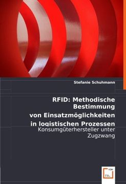 portada RFID: Methodische Bestimmung von Einsatzmöglichkeiten in logistischen Prozessen: Konsumgüterhersteller unter Zugzwang