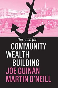 portada The Case for Community Wealth Building (en Inglés)