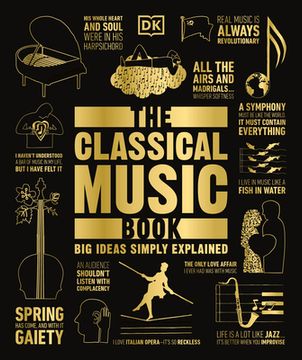portada The Classical Music Book (Big Ideas) (en Inglés)