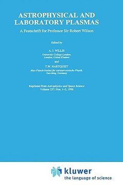portada astrophysical and laboratory plasmas: a festschrift for professor sir robert wilson (en Inglés)