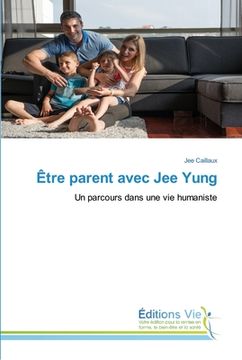 portada Être parent avec Jee Yung (en Francés)
