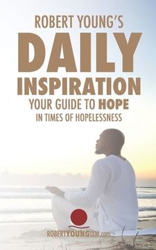 portada Robert Young's Daily Inspiration: Your Guide To Hope In Times Of Hopelessness (in English)
