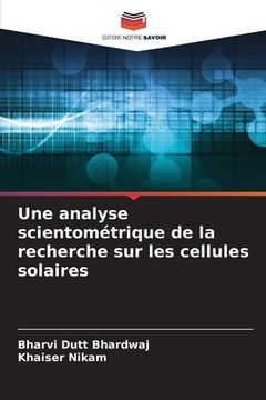 portada Une analyse scientométrique de la recherche sur les cellules solaires (en Francés)