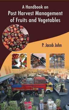 portada A Handbook on Post Harvest Management of Fruits and Vegetables