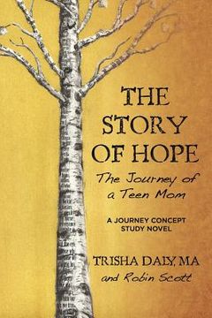 portada the story of hope: the journey of a teen mom (en Inglés)