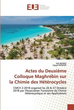 portada Actes du Deuxième Colloque Maghrébin surla Chimie des Hétérocycles (en Francés)