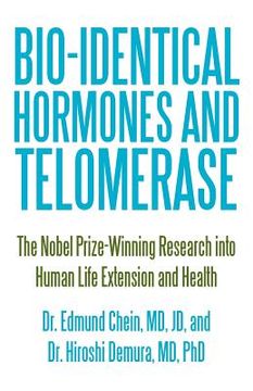 portada bio-identical hormones and telomerase (en Inglés)