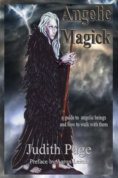 portada Angelic Magick: A Guide to Angelic Beings and How to Walk with Them (en Inglés)