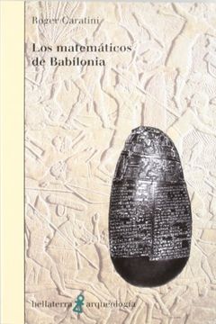 portada Matematicos de Babilonia, los (Arqueologia (Bellaterra))