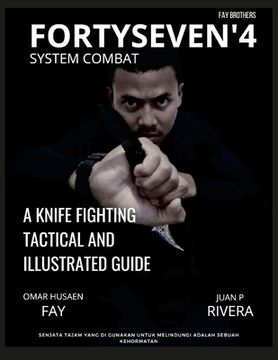 portada Fortyseven'4 System Combat: A Knife Fighting Tactical and Illustrated Guide