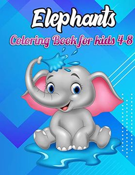 portada Elephant Coloring Book for Kids 4-8: Best Children Activity Book for Girls & Boys age 4-8 (en Inglés)