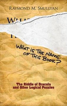 portada What is the Name of This Book? The Riddle of Dracula and Other Logical Puzzles (Dover Recreational Math) (en Inglés)
