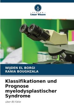 portada Klassifikationen und Prognose myelodysplastischer Syndrome (en Alemán)