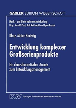 portada Entwicklung Komplexer Großserienprodukte: Ein Chaostheoretischer Ansatz zum Entwicklungsmanagement (in German)