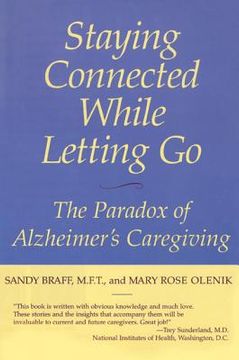 portada Staying Connected While Letting Go: The Paradox of Alzheimer's Caregiving (in English)
