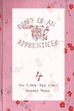 portada diary of an apprentice 4: nov 7 2006 - feb 7 2007 (en Inglés)