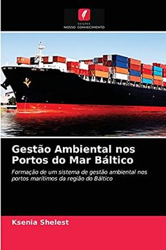 portada Gestão Ambiental nos Portos do mar Báltico: Formação de um Sistema de Gestão Ambiental nos Portos Marítimos da Região do Báltico (in Portuguese)