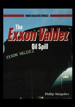 portada The EXXON Valdezoil Spill (en Inglés)
