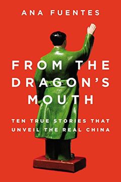 portada From the Dragon's Mouth: 10 True Stories That Unveil the Real China (en Inglés)