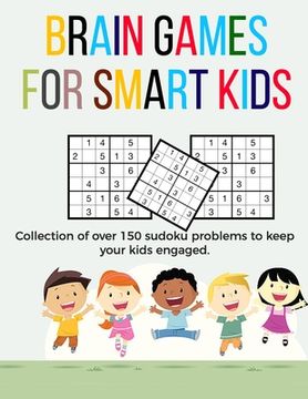 portada Brain Games for Smart Kids: puzzle gifts for kids who are clever - gifts for smart kids and best sudoku puzzle book sudoku with answers and soluti (en Inglés)