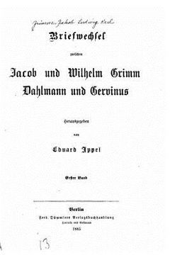 portada Briefwechsel zwischen Jacob und Wilhelm Grimm, Dahlmann und Gervinus (en Alemán)