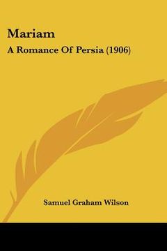 portada mariam: a romance of persia (1906) (en Inglés)