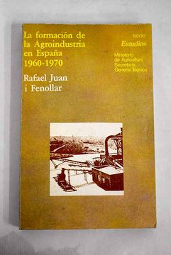 portada Formacion de la Agroindustria en España 1960 70 la