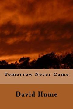 portada Tomorrow Never Came (en Inglés)