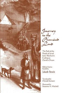portada Journey to the Promised Land: The Path of the People of Israel from Abraham's Calling to David's Dream 