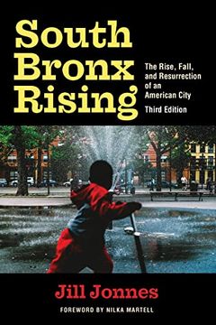 portada South Bronx Rising: The Rise, Fall, and Resurrection of an American City (en Inglés)