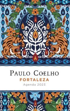 portada Agenda Paulo Coelho 2023 -  Flexible: Fortaleza