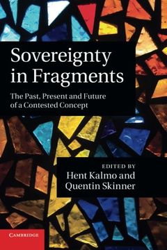 portada Sovereignty in Fragments: The Past, Present and Future of a Contested Concept (en Inglés)