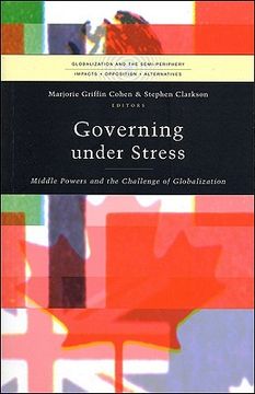portada Governing under Stress: Middle Powers and the Challenge of Globalization (in English)
