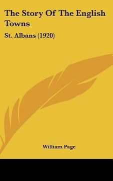 portada the story of the english towns: st. albans (1920) (en Inglés)
