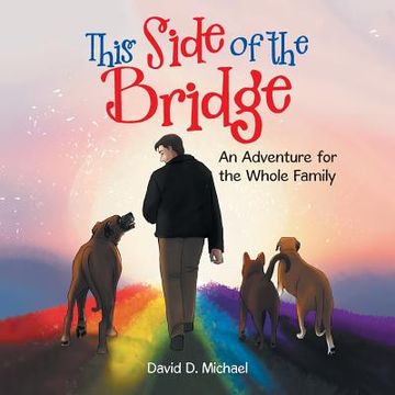 portada This Side of the Bridge: An Adventure for the Whole Family (in English)