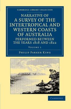 portada Narrative of a Survey of the Intertropical and Western Coasts of Australia, Performed Between the Years 1818 and 1822 2 Volume Set: Narrative of a. Library Collection - Maritime Exploration) (in English)