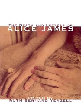 portada the death and letters of alice james (en Inglés)