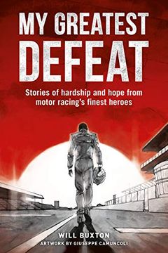 portada My Greatest Defeat: Stories of Hardship and Hope From Motor Racing's Finest Heroes 