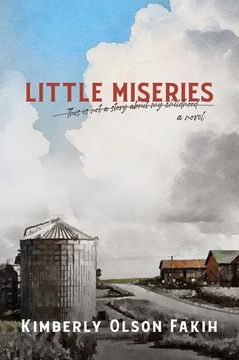portada Little Miseries: This is not a Story About my Childhood. A Novel. (in English)