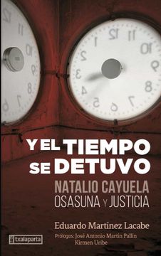 portada Y el Tiempo se Detuvo: Natalio Cayuela: Osasuna y Justicia (Orreaga)