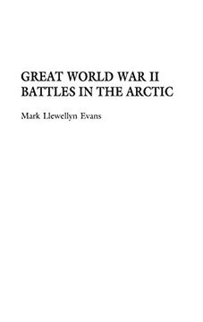 portada Great World war ii Battles in the Arctic: (Contributions in Military Studies) (in English)