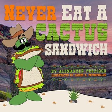 portada Never Eat a Cactus Sandwich (en Inglés)