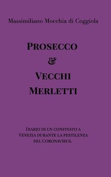 portada Prosecco e Vecchi Merletti: racconto distopico (en Italiano)