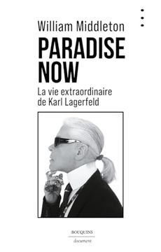 portada Paradise now - la vie Extraordinaire de Karl Lagerfeld (en Francés)