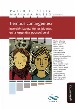 portada Tiempos Contingentes: Inserción Laboral de los Jóvenes en la Argentina Posneoliberal (Nuevas Teorías Económicas)