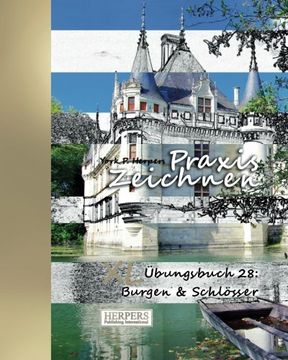 portada Praxis Zeichnen - XL Übungsbuch 28: Burgen & Schlösser (Volume 28) (German Edition)