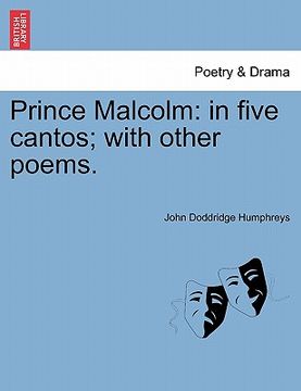 portada prince malcolm: in five cantos; with other poems. (en Inglés)