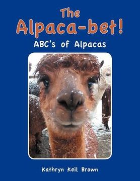 portada the alpaca-bet!: abc's of alpacas (in English)