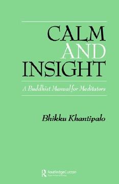 portada calm and insight: a buddhist manual for meditators (en Inglés)