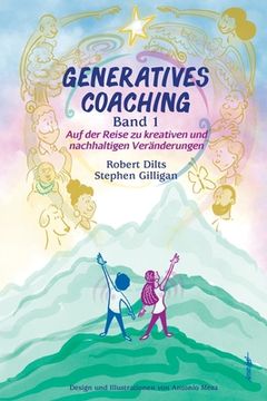 portada GENERATIVES COACHING Band 1: Auf der Reise zu kreativen und nachhaltigen Veränderungen 
